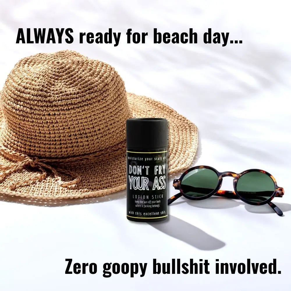 Don't Fry Your Ass Sunscreen Stick.